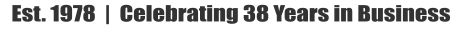Est. 1978  |  Celebrating 38 Years in Business
